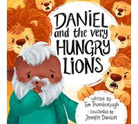 Daniel and the Very Hungry Lions