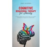 Daniel Anderson Cognitive Behavioral Therapy for Anxiety (Copertina rigida)