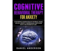 Daniel Anderson Cognitive Behavioral Therapy for Anxiety (Tascabile)