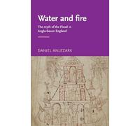 Daniel Anlezark Water and Fire (Tascabile)