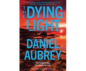 Daniel Aubrey The Dying Light (Tascabile) Orkney Mysteries