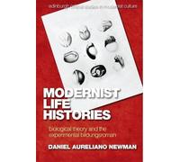 Daniel Aureliano Newman Modernist Life Histories (Copertina rigida)