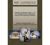Daniel B Hender Klamath and Moadoc Tribes V. U S U.S. Supreme Court (Tascabile)