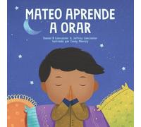 Daniel B Lancaster Jeffrey Lancaster Mateo Aprende a Orar (Tascabile)