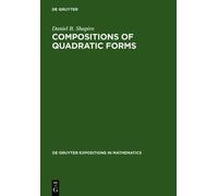 Daniel B. Shapiro Compositions of Quadratic Forms (Copertina rigida)
