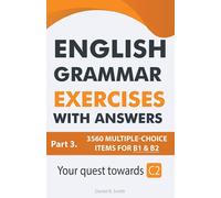 Daniel B Smith English Grammar Exercises With Answers Part 3 (Tascabile)