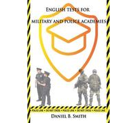 Daniel B Smith English Tests for Military and Police Academies (Tascabile)