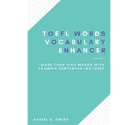 Daniel B Smith TOEFL Words - Vocabulary Enhancer (Tascabile)