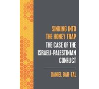 Daniel Bar-Tal Sinking into the Honey Trap (Tascabile)
