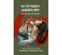 Daniel Barbadillo Dubón No te puedo querer más (Tascabile)