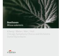 Daniel Barenboim & Chicago Symphony Orchestra - Beethoven : Missa Solemnis - Elatus
