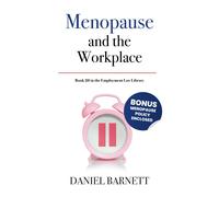 Daniel Barnett Menopause and the Workplace (Tascabile) Employment Law Library
