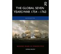 Daniel Baugh The Global Seven Years War 1754-1763 (Tascabile)