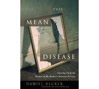 Daniel Becker This Mean Disease (Tascabile)