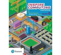 Daniel Beh Inspire Computing International, Student Book, Year 6 (Tascabile)