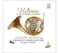 Daniel Behle; Mario Adorf; German Hornsound - Heimat - 500 Years of Heimatlieder
