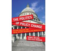 Daniel Béland The Politics of Policy Change (Tascabile)