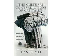 Daniel Bell The Cultural Contradictions Of Capitalism (Tascabile)