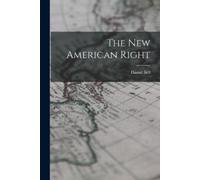 Daniel Bell The New American Right (Tascabile)