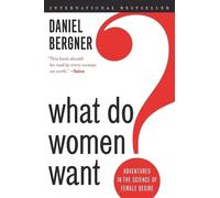 Daniel Bergner What Do Women Want? (Tascabile)