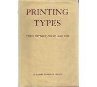 Daniel Berkeley Printing Types: Their History, Forms, and Use (Copertina rigida)