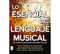 Daniel Berrueta Laura Miranda Lo Esencial del Lenguaje Musical (Tascabile)