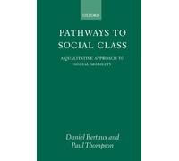 Daniel Bertaux Paul Thompson Pathways to Social Class (Copertina rigida)