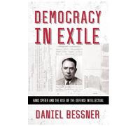 Daniel Bessner Democracy in Exile (Tascabile) United States in the World