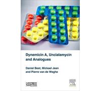 Daniel Best Mickael Jean Pierre Dynemicin A, Uncialamycin a (Copertina rigida)