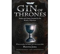 Daniel Bettridge Gin of Thrones (Copertina rigida)