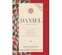 Daniel Bible Study: Believing God Is in Control