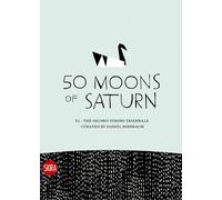 Daniel Birnbaum 50 Moons of Saturn (Tascabile)