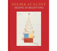 Daniel Birnbaum Hilma af Klint: Seeing is Believing (Copertina rigida)