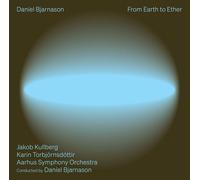 Daniel Bjarnason Daníel Bjarnason: From Earth to Ether (CD) Album