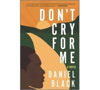 Daniel Black Don't Cry for Me (Tascabile)