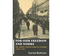 Daniel Blatman For Our Freedom and Yours (Copertina rigida)