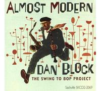 Daniel Block Almost Modern : The Swing to Bop Project (CD)
