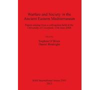Daniel Boatrigh Warfare and Society in the Ancient Eastern Mediterra (Tascabile)