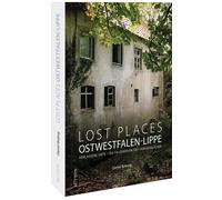 Daniel Boberg Reise-Bildband - Lost Places in Ostwestfalen-Li (Copertina rigida)