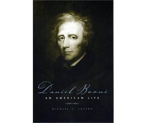 [Daniel Boone: An American Life] (By: Michael A. Lofaro) [published: September, 2003]