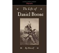 Daniel Boone The Life of Daniel Boone (Tascabile)