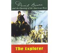Daniel Boone & the Opening of the American West: Daniel Boone: The Explorer