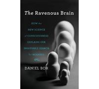 Daniel Bor The Ravenous Brain (Copertina rigida)