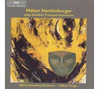 Daniel Bortz Hakan Hardenberger plays Swedish Trumpet Concertos (CD) Album