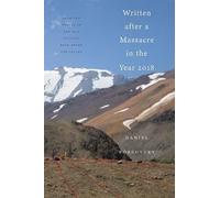 Daniel Borzutzky Written After a Massacre in the Year 2018 (Copertina rigida)