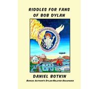 Daniel Botkin Riddles for Fans of Bob Dylan (Tascabile)