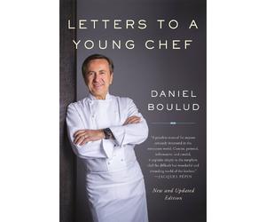 Daniel Boulud Letters to a Young Chef, 2nd Edition (Tascabile)