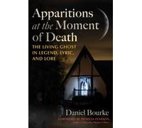 Daniel Bourke Patricia Pearson Apparitions at the Moment of Death (Tascabile)