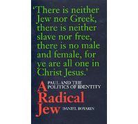 Daniel Boyarin A Radical Jew (Tascabile)