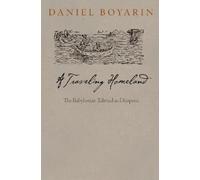Daniel Boyarin A Traveling Homeland (Copertina rigida)